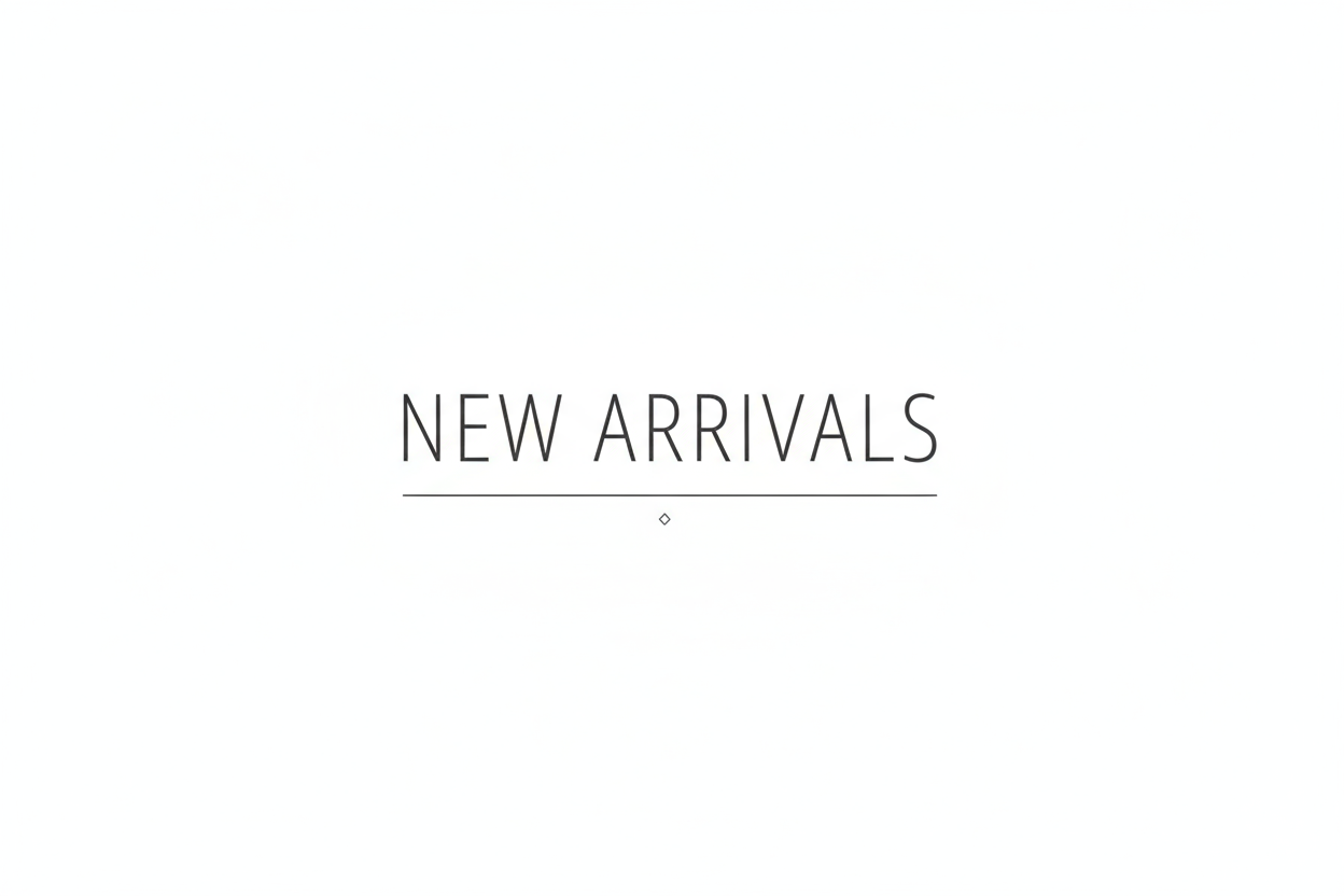 New Arrivals